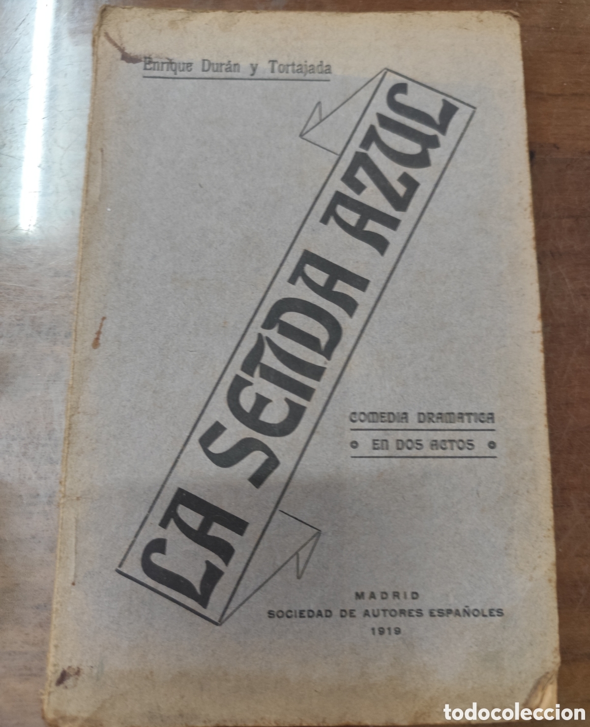 books: LA SENDA AZUL. 1&ordf; Edici&oacute;n. A&ntilde;o 1919. Dedicatoria autografa del autor - DURAN Y TORTAJADA,Enrique