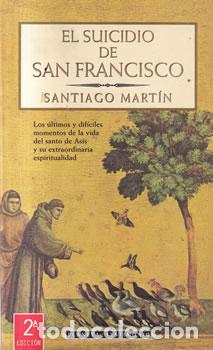books: El suicidio de San Francisco - Santiago Mart&iacute;n