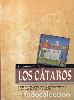 Libros: Los c&aacute;taros - Lucienne Julien