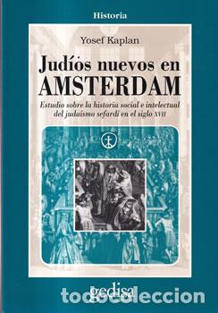 Libri di seconda mano: Jud&iacute;os nuevos en Amsterdam - Yosef Kaplan