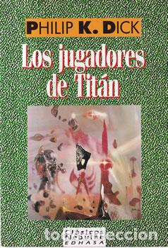 Libros: Los jugadores de Tit&aacute;n - Dick - Philip K - Foto 1