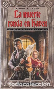 Libri di seconda mano: Las aventuras de Hawk y Fisher. La muerte ronda en Haven - Simon R. Green