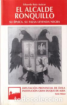 Libri di seconda mano: El alcalde Ronquillo - Eduardo Ruiz Ay&uacute;car