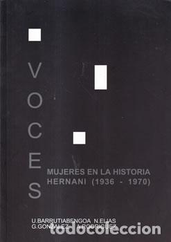 Libri di seconda mano: Voces. Mujeres en la historia Hernani (1936-1970) - VV.AA