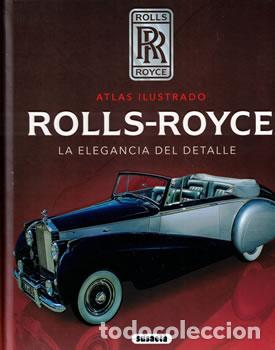 Libri di seconda mano: Atlas ilustrado: Rolls-Royce. La elegancia del detalle - VV.AA