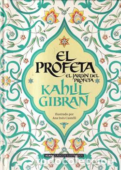 Libri di seconda mano: El profeta. El jard&iacute;n del profeta - kahlil Gibran