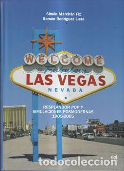 books: Las Vegas. Resplandor Pop y simulaciones posmodernas 1905-2005 - Sim&oacute;n March&aacute;n Fiz / Ram&oacute;n Rodr&iacute;guez