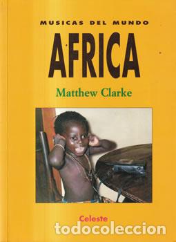 books: M&uacute;sicas del mundo, N&ordm;2: &Aacute;frica - Matthew Clarke