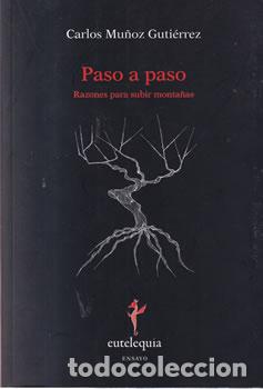 books: Paso a paso. Razones para subir monta&ntilde;as - Carlos Mu&ntilde;oz Guti&eacute;rrez