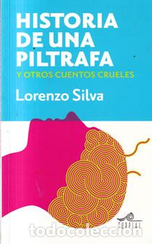 books: Historia de una piltrafa y otros cuentos crueles - Lorenzo Silva