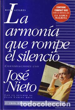 books: La armon&iacute;a que rompe el silencio. Conversaciones con Jos&eacute; Nieto. Incluye CD - Rosa Alvares