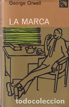 Libros: La marca - George Orwell - Foto 1