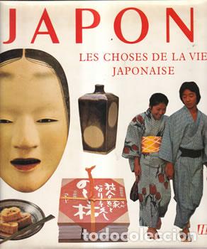 Libri di seconda mano: Japon. Les choses de la vie japonaise - Didier S&eacute;n&eacute;cal (adapt.)