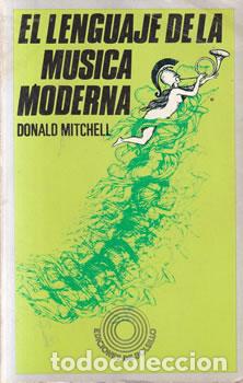 books: El lenguaje de la m&uacute;sica moderna - Donald Mitchell