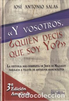 books: Y vosotros, &iquest;qui&eacute;n dec&iacute;s que soy yo? - Jos&eacute; Antonio Salas