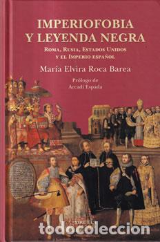 books: Imperiofobia y leyenda negra - Mar&iacute;a Elvira Roca Barea