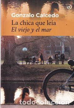books: La chica que le&iacute;a. El viejo y el mar - Gonzalo Calcedo