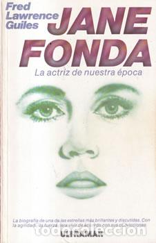 books: Jane Fonda. La actriz de nuestra &eacute;poca - Fred Lawrence Guiles