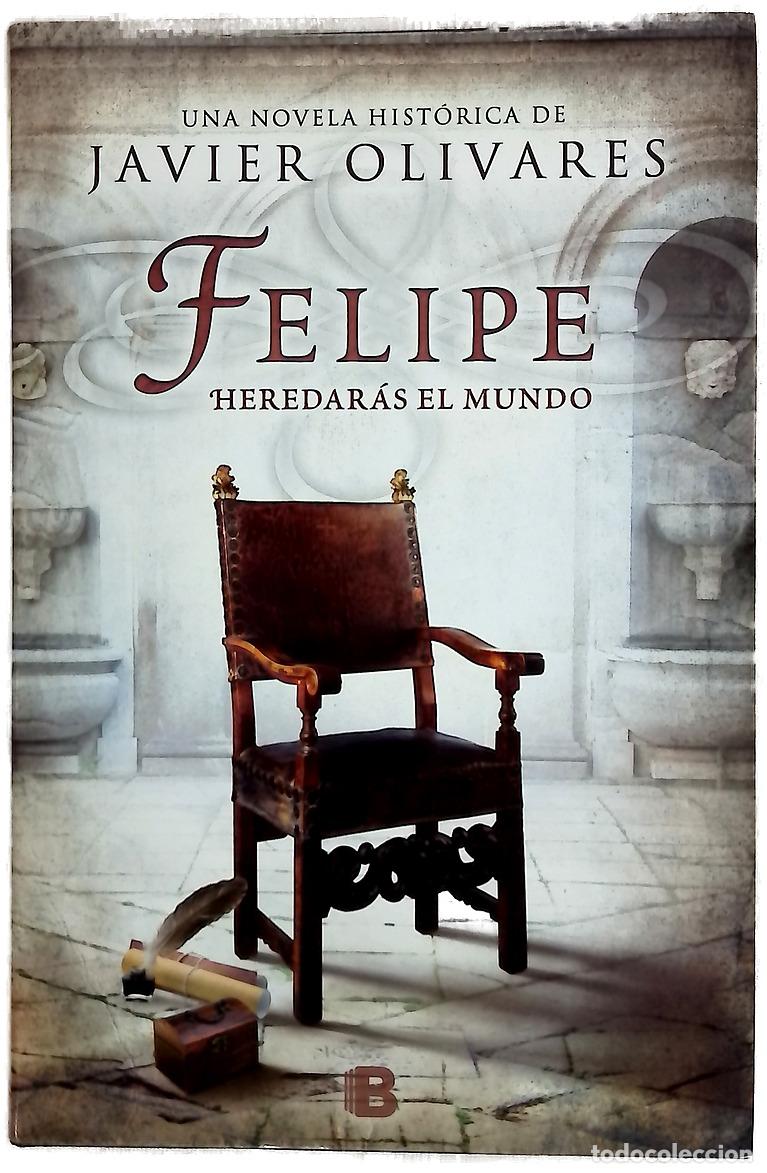 Libros: Felipe - Olivares, Javier - Foto 1