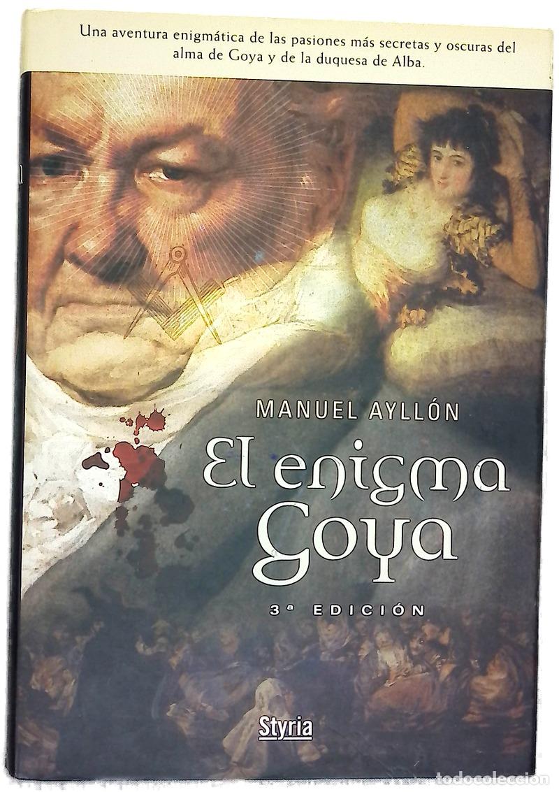 Libros: El enigma Goya - Ayll&oacute;n Campillo, Manuel - Foto 1