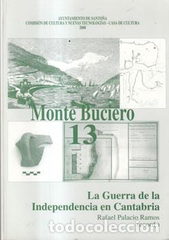 Libros: Monte Buciero 13. La guerra de la independencia en Cantabria - Rafael Palacio Ramos (coord.)