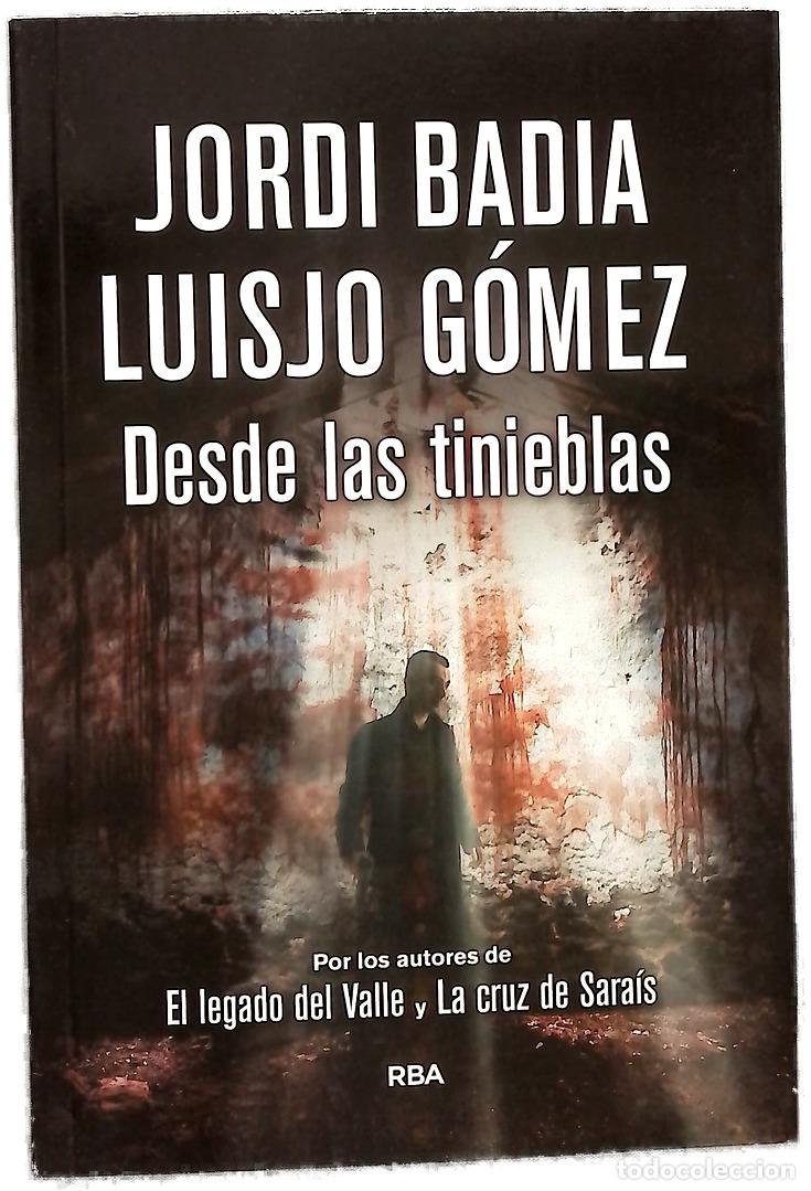 Libros: Desde las tinieblas - Badia, Jordi; G&oacute;mez, Luisjo