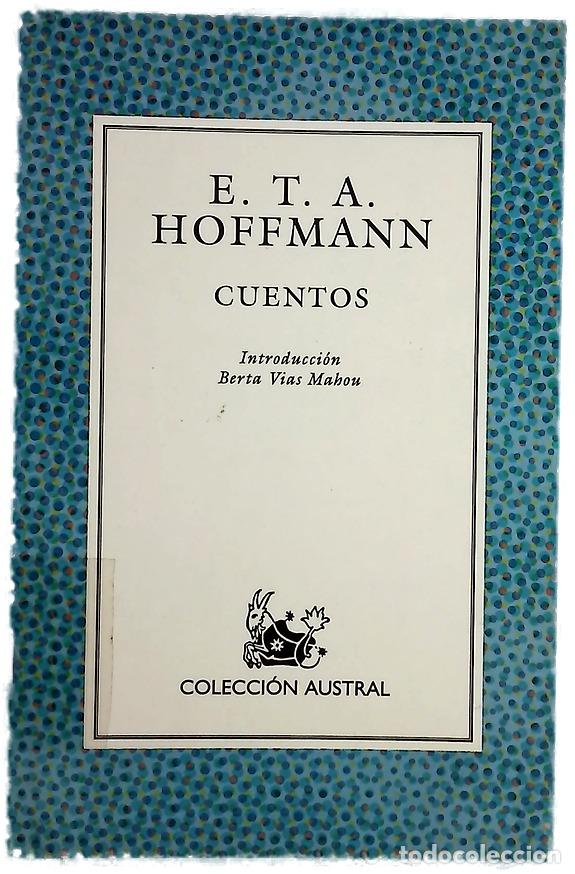 Libros: Cuentos - Hoffmann, Ernst T. A; Gallardo de Mesa, Carmen - Foto 1