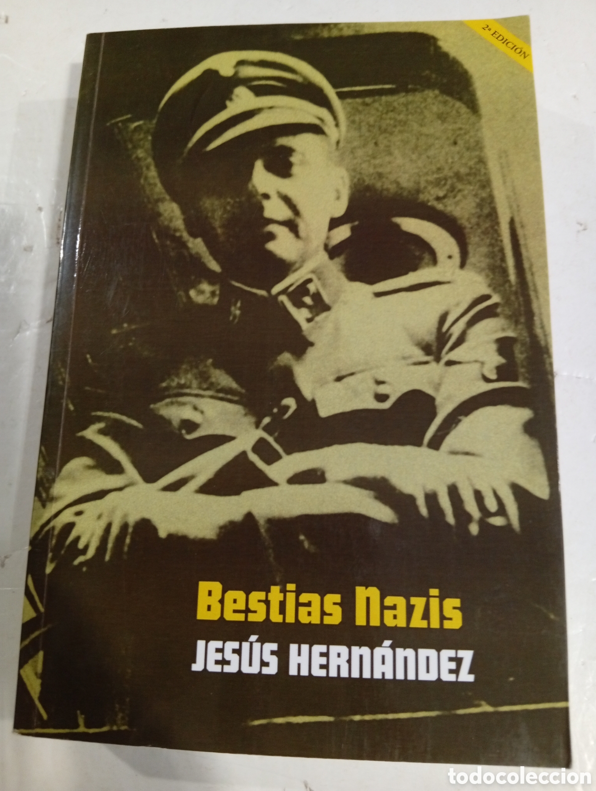 Libros: Bestias Nazis Jes&uacute;s Hern&aacute;ndez