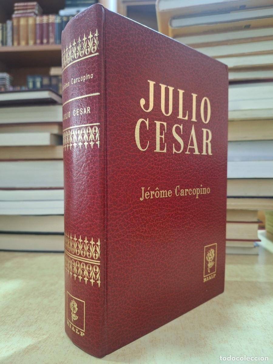 B&uuml;cher: JULIO CESAR. - CARCOPINO, J&Eacute;ROME.
