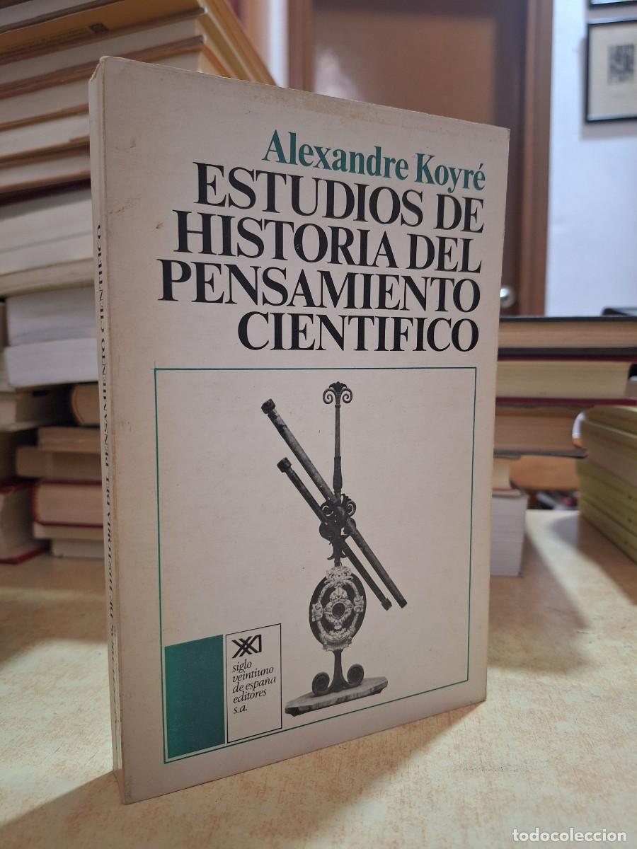 B&uuml;cher: ESTUDIOS DE HISTORIA DEL PENSAMIENTO CIENTIFICO. - KOYR&Eacute;, ALEXANDRE.