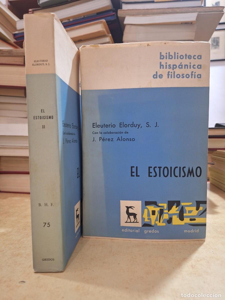 B&uuml;cher: EL ESTOICISMO. 2 vols. - ELORDUY, ELEUTERIO; J. P&Eacute;REZ ALONSO.