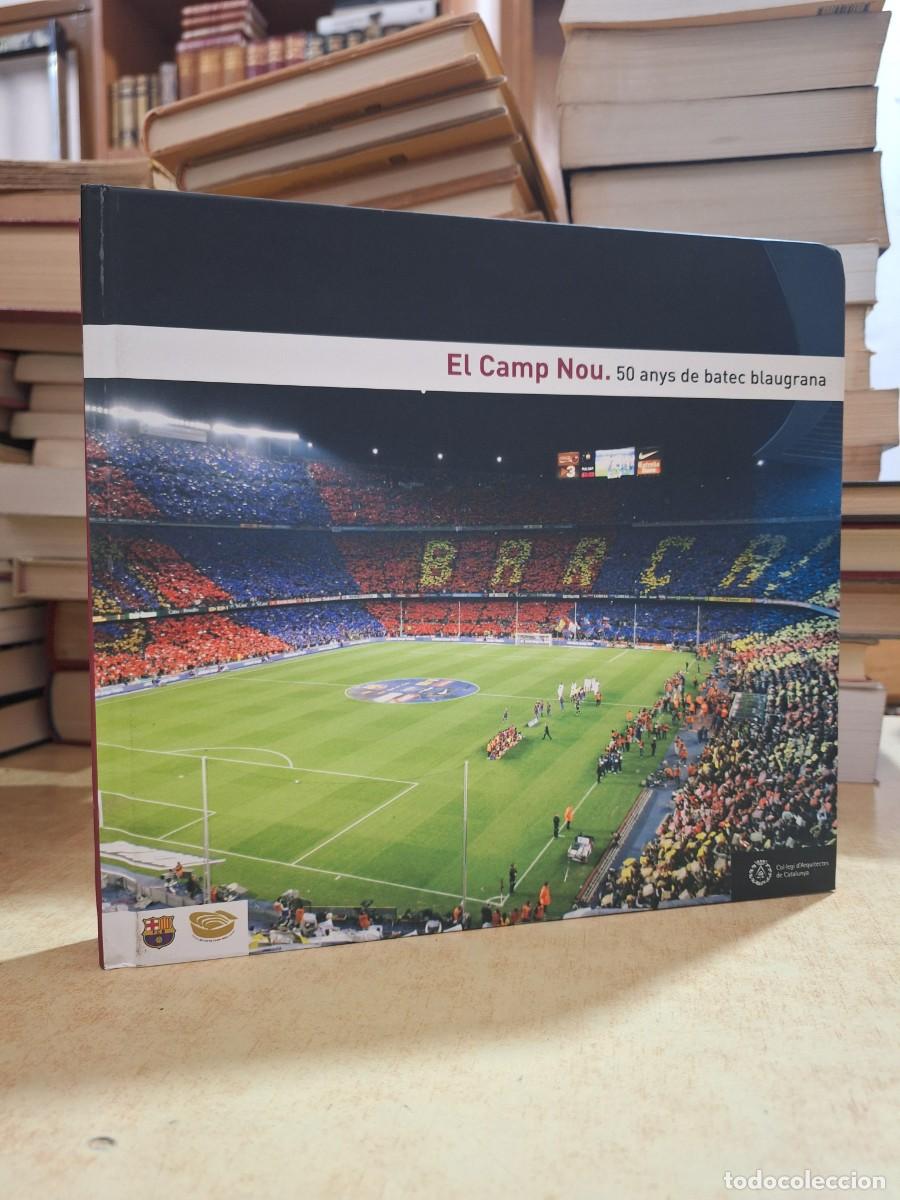 B&uuml;cher: EL CAMP NOU. 50 anys de batec blaugrana.