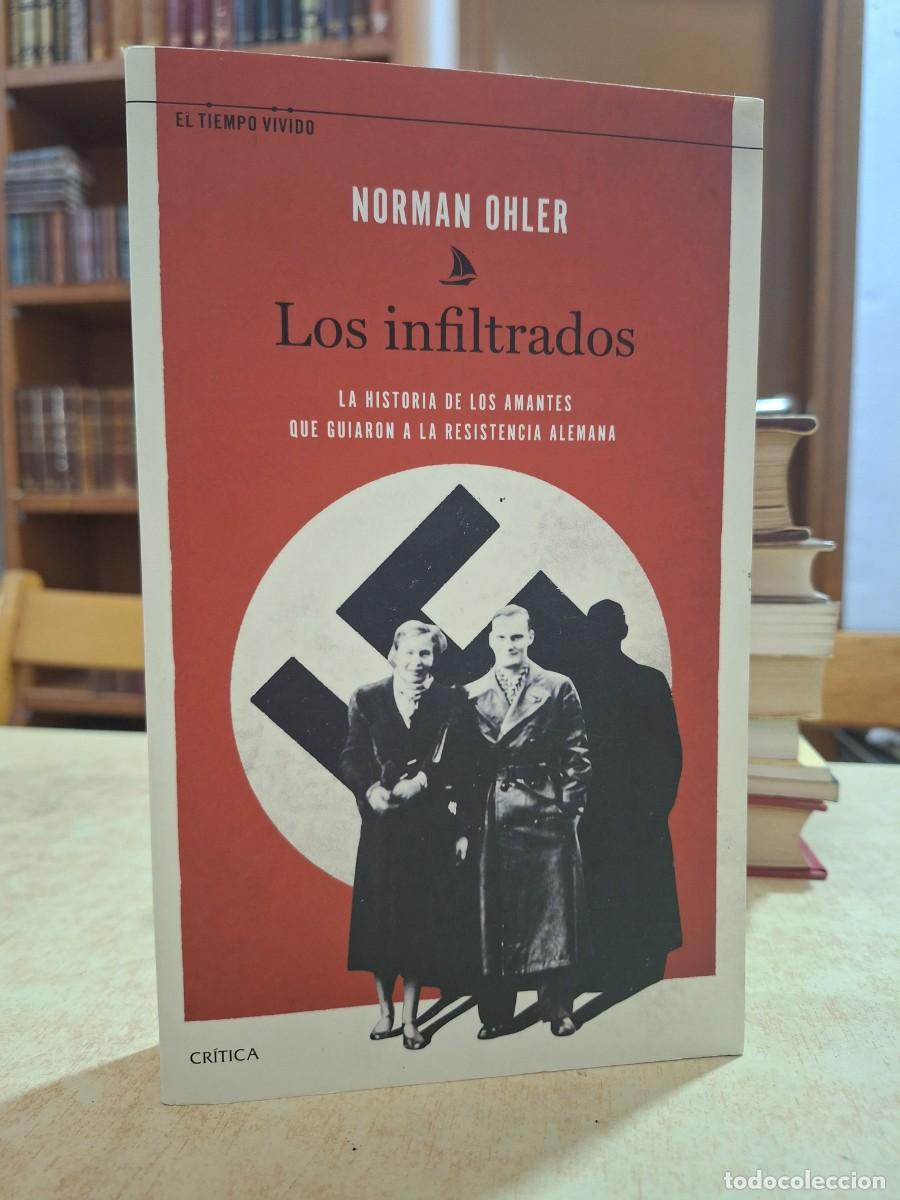 Libros: LOS INFILTRADOS. - OHLER, NORMAN. - Foto 1
