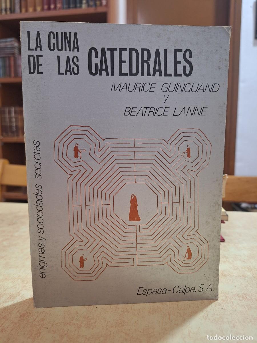 Libri di seconda mano: LA CUNA DE LAS CATEDRALES. - GUINGUAND, MAURICE; LANNE, BEATRICE.