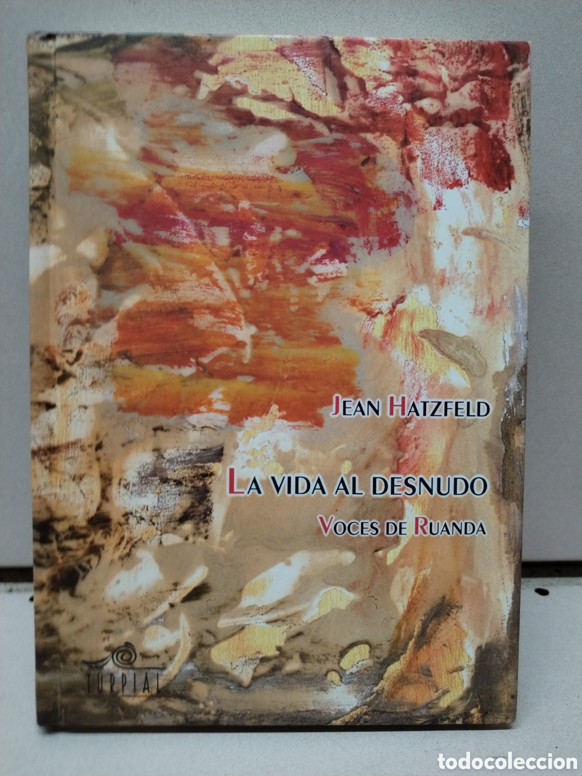 Libros: La vida al desnudo - Hatzfeld, Jean - Foto 1