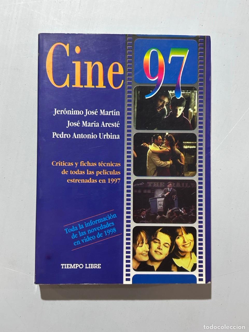 Libri di seconda mano: Jer&oacute;nimo Jos&eacute; Mart&iacute;n, Jos&eacute; Mar&iacute;a Arest&eacute; y Pedro Antonio Urbina - Cine 97