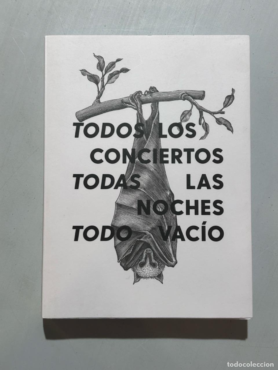Libri di seconda mano: Ana Laura Al&aacute;ez y Beatriz Espejo - Todos los conciertos, todas las noches, todo vac&iacute;o