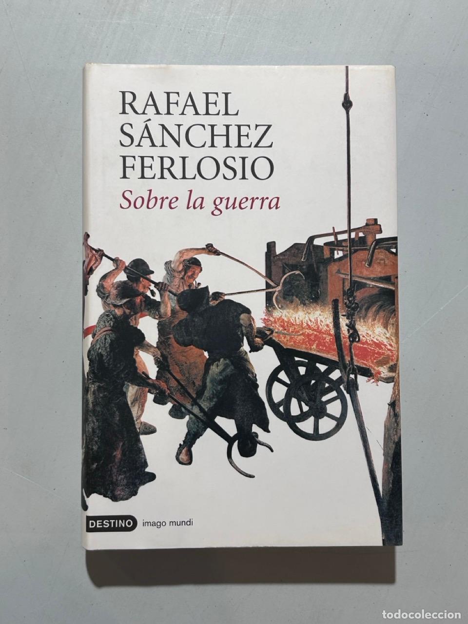 Libros: Rafael S&aacute;nchez Ferlosio - Sobre la guerra - Foto 1