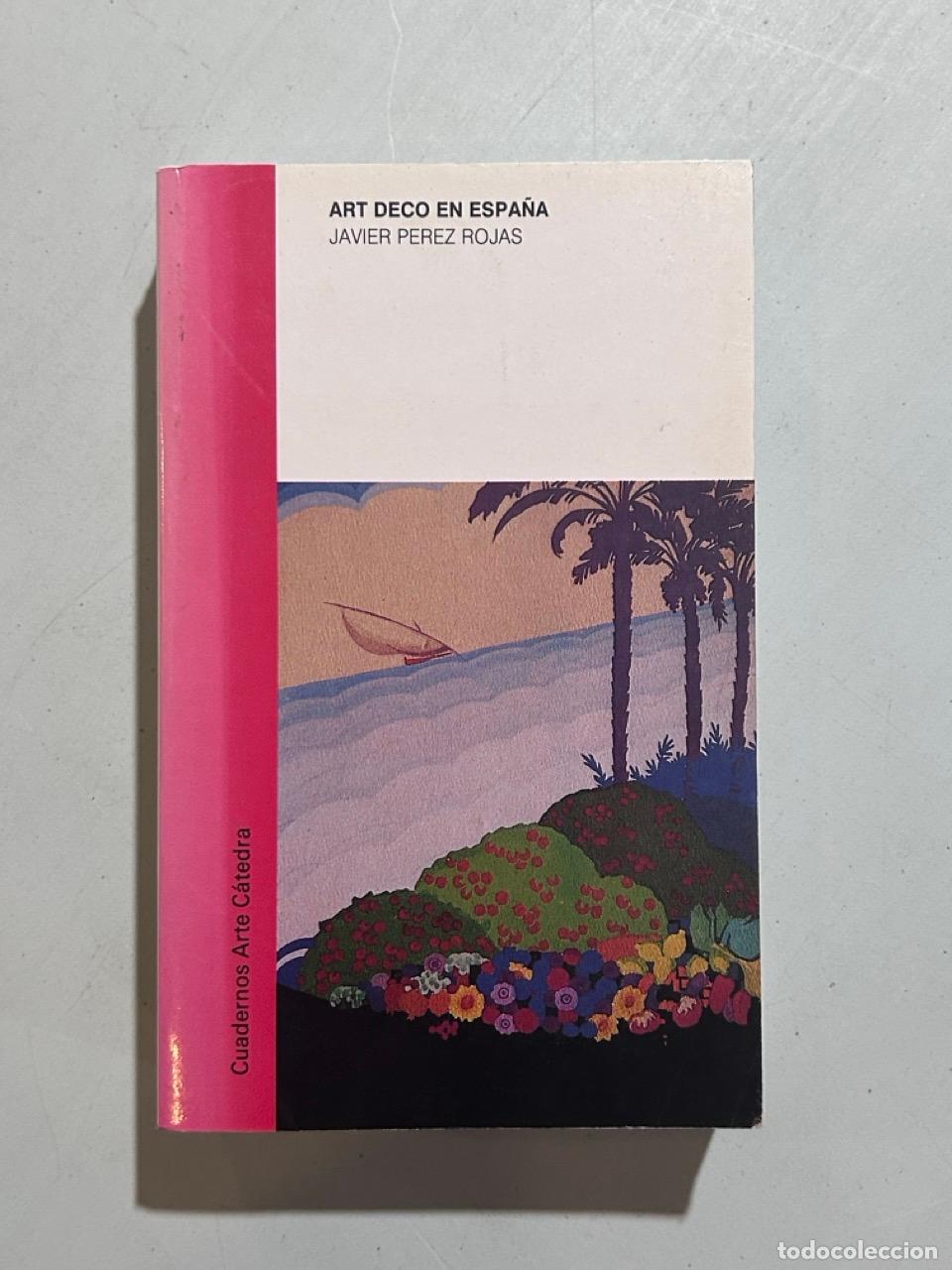 Livros em segunda m&atilde;o: Francisco Javier P&eacute;rez Rojas - Art d&eacute;co en Espa&ntilde;a