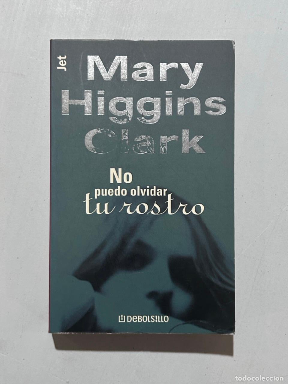 Livros em segunda m&atilde;o: Mary Higgins Clark - No puedo olvidar tu rostro