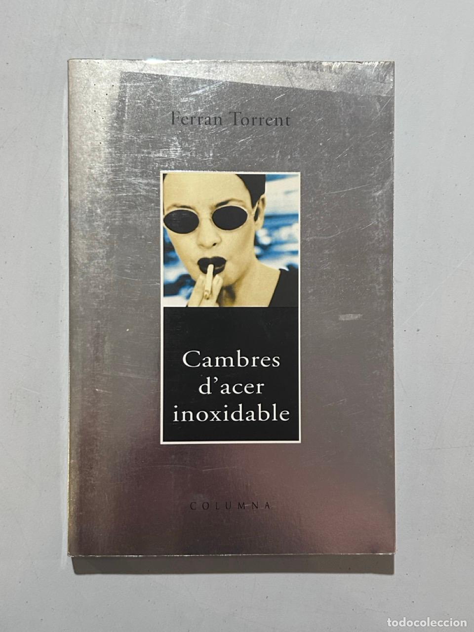 Libros: Ferran Torrent - Cambres d'acer inoxidable