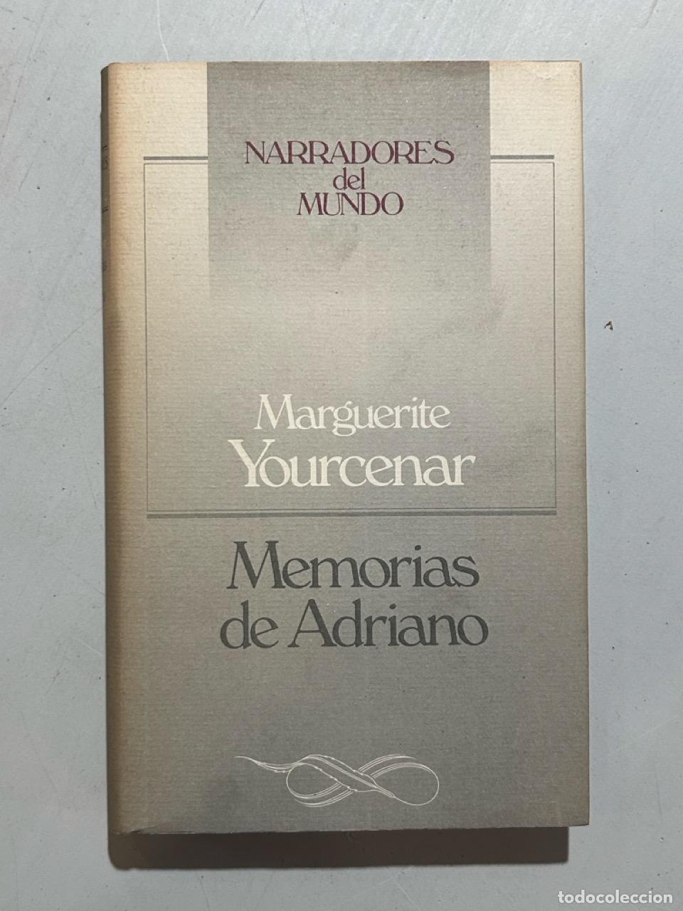 Libros: Marguerite Yourcenar - Memorias de Adriano - Foto 1
