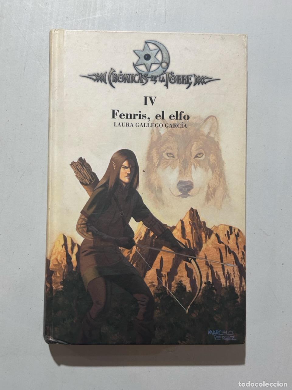 Libros: Laura Gallego - Cr&oacute;nicas de la Torre IV. Fenris, el elfo