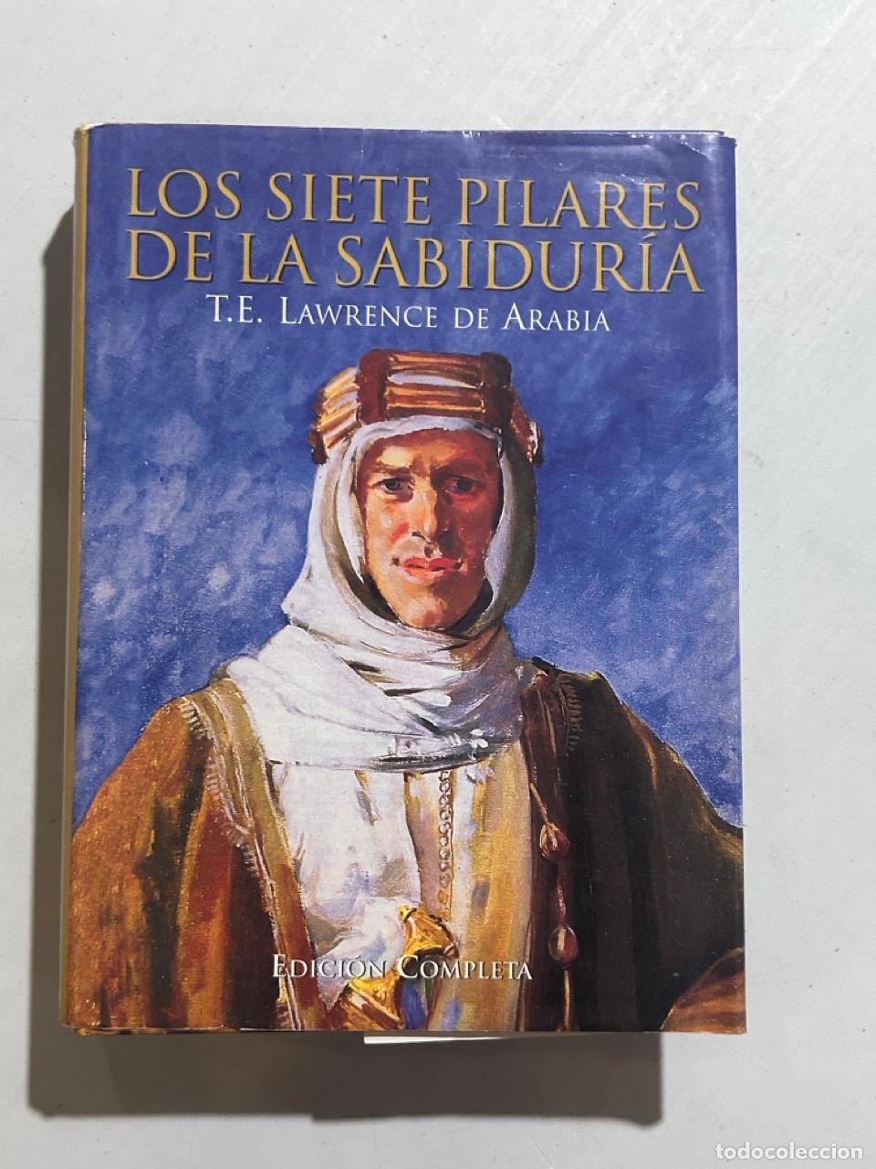 Libros: T. E. Lawrence - Los siete pilares de la sabidur&iacute;a