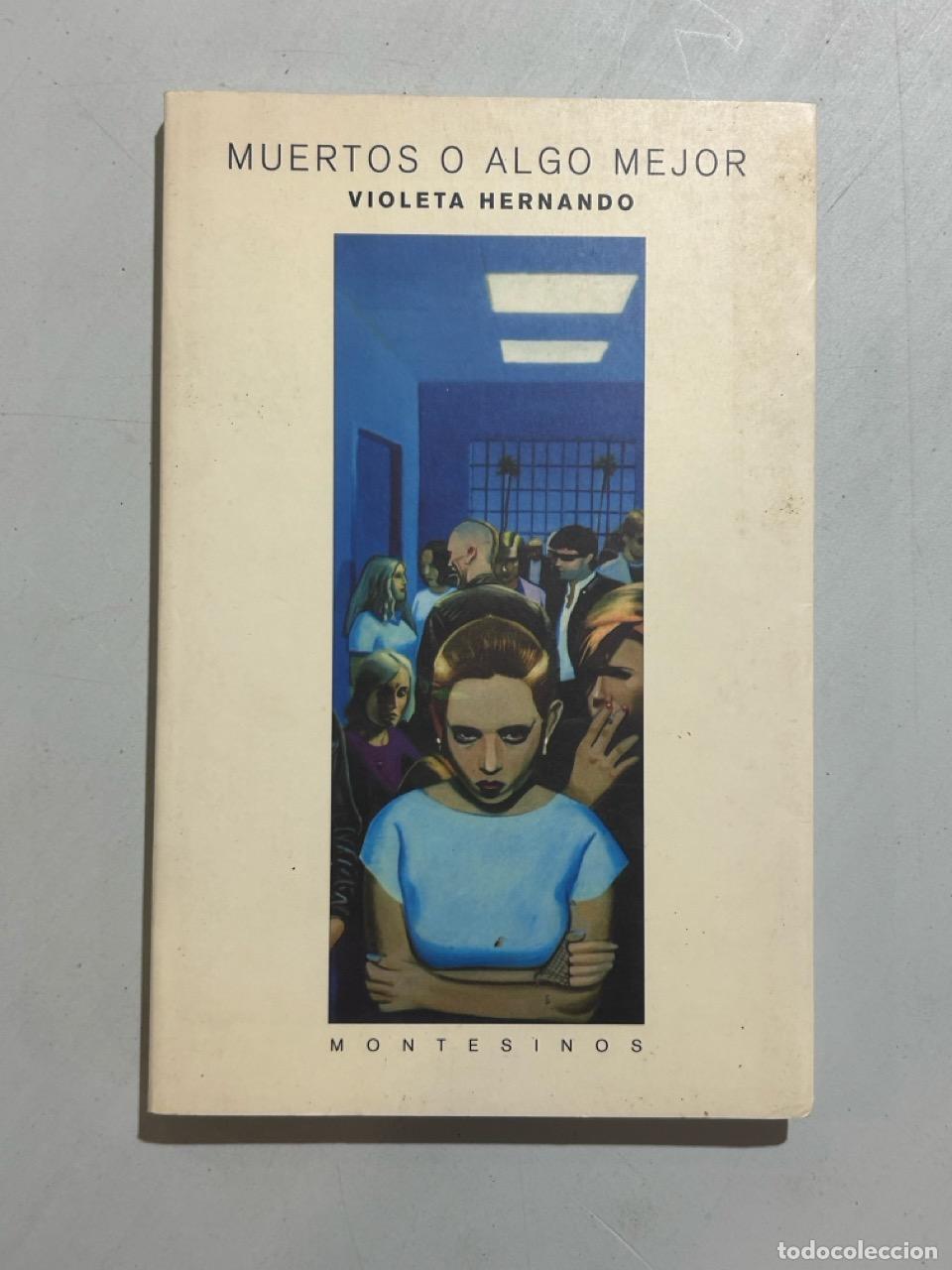 Libros: Violeta Hernando - Muertos o algo mejor - Foto 1