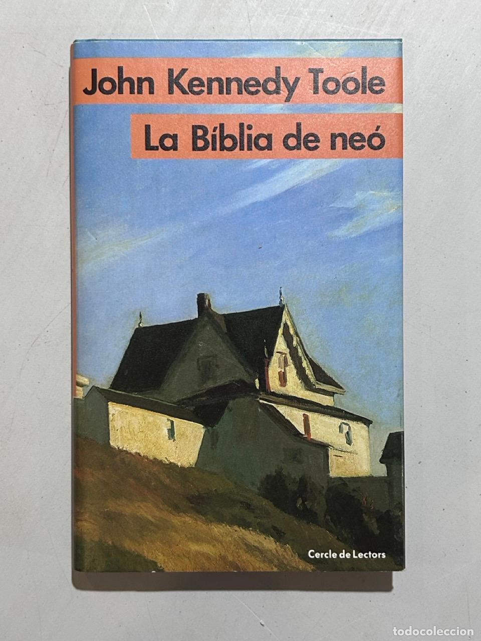 Libros: John Kennedy Toole - La B&iacute;blia de ne&oacute;