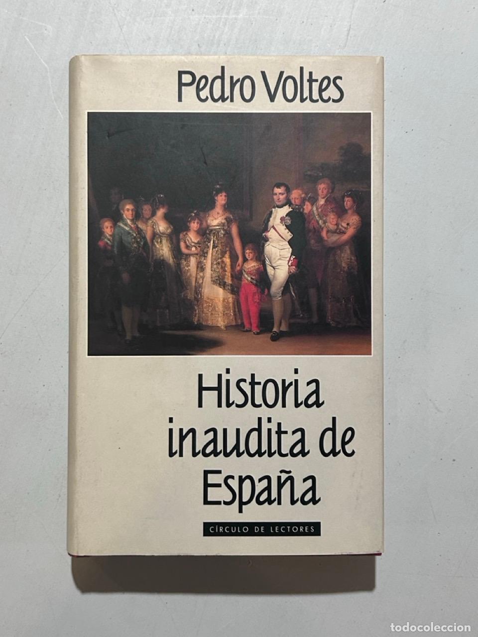 Libros: Pedro Voltes - Historia inaudita de Espa&ntilde;a