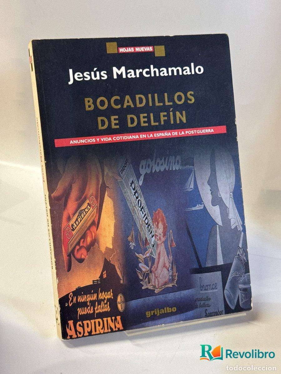 Libros: Bocadillos de delf&iacute;n - 1&ordf; edici&oacute;n - Jes&uacute;s Marchamalo