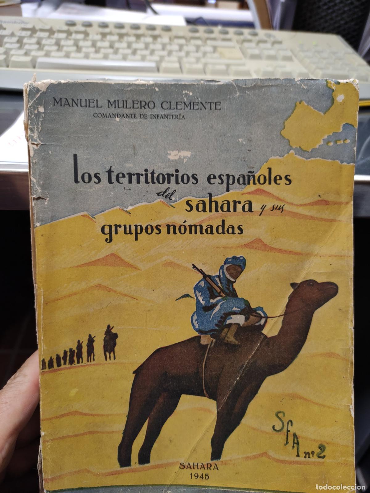 Livros em segunda m&atilde;o: Los territorios espa&ntilde;oles del Sahara y sus grupos n&oacute;madas - Manuel Mulero Clemente