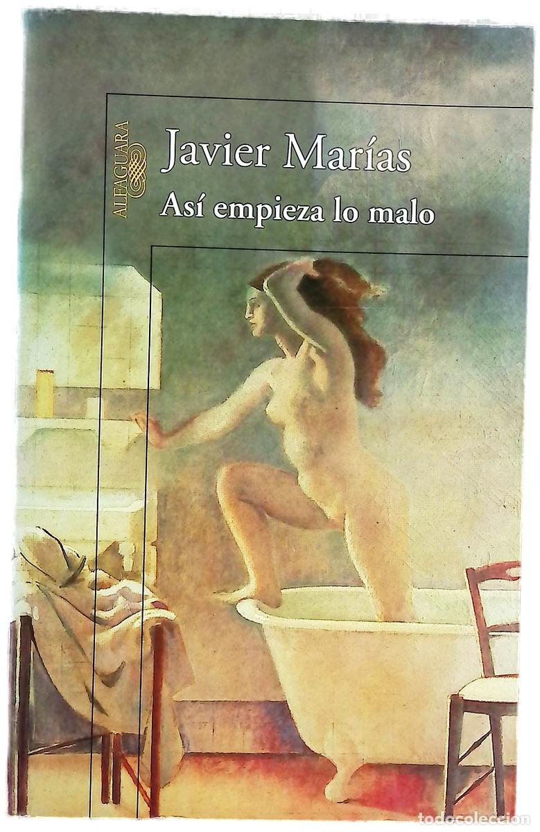Libri di seconda mano: As&iacute; empieza lo malo - Mar&iacute;as, Javier
